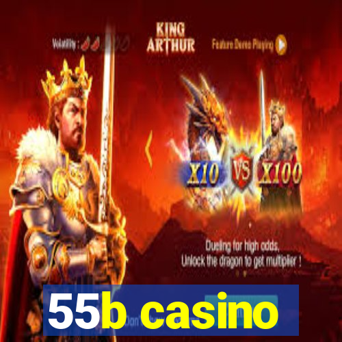 55b casino